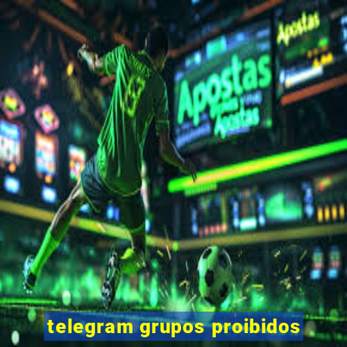 telegram grupos proibidos